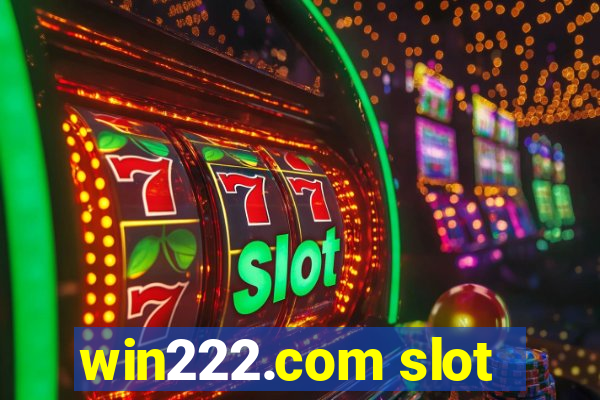 win222.com slot